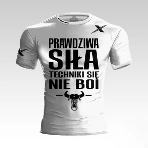 Prawdziwa Siła Techniki Się Nie Boi  Biała Koszulka Treningowa